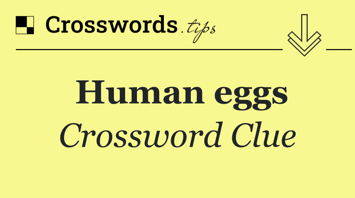 Human eggs