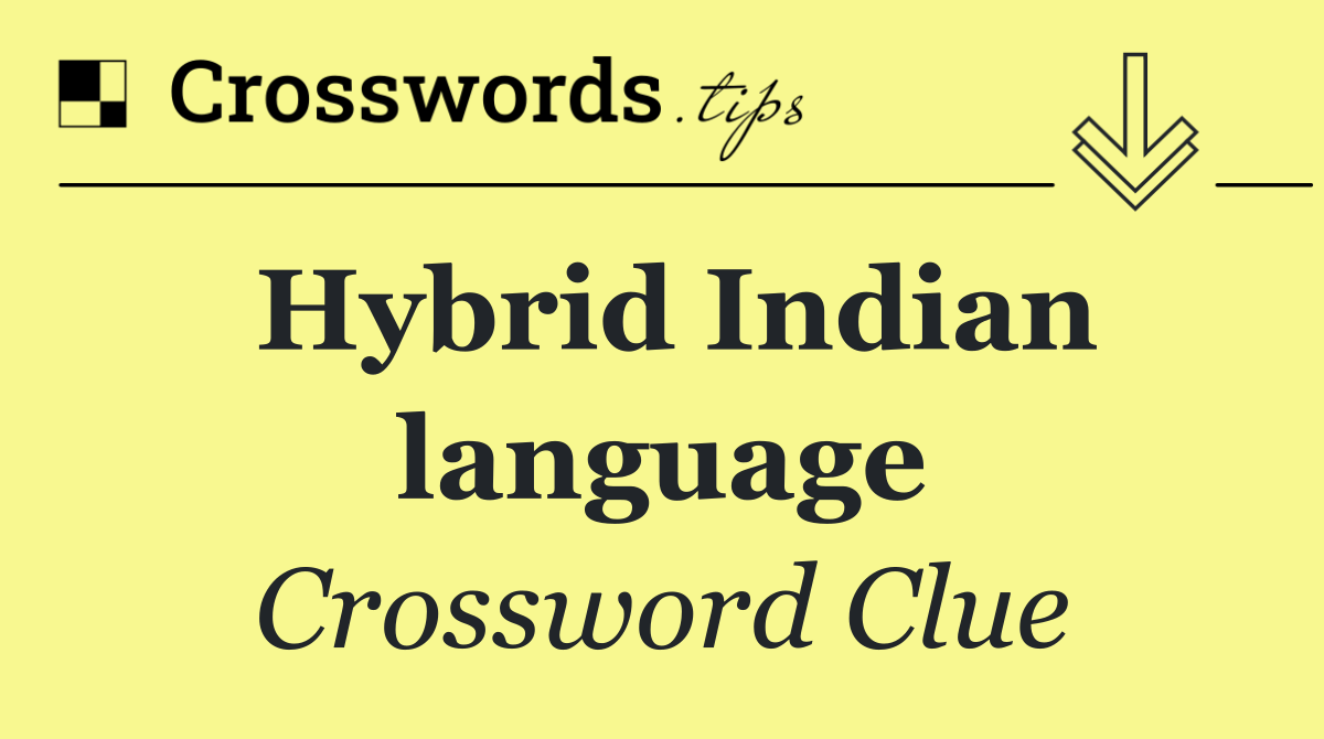 Hybrid Indian language