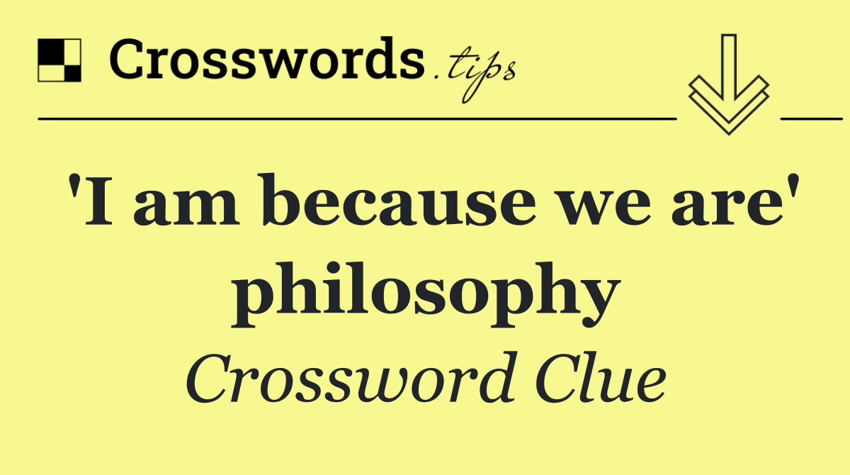 'I am because we are' philosophy