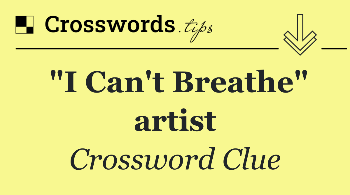 "I Can't Breathe" artist
