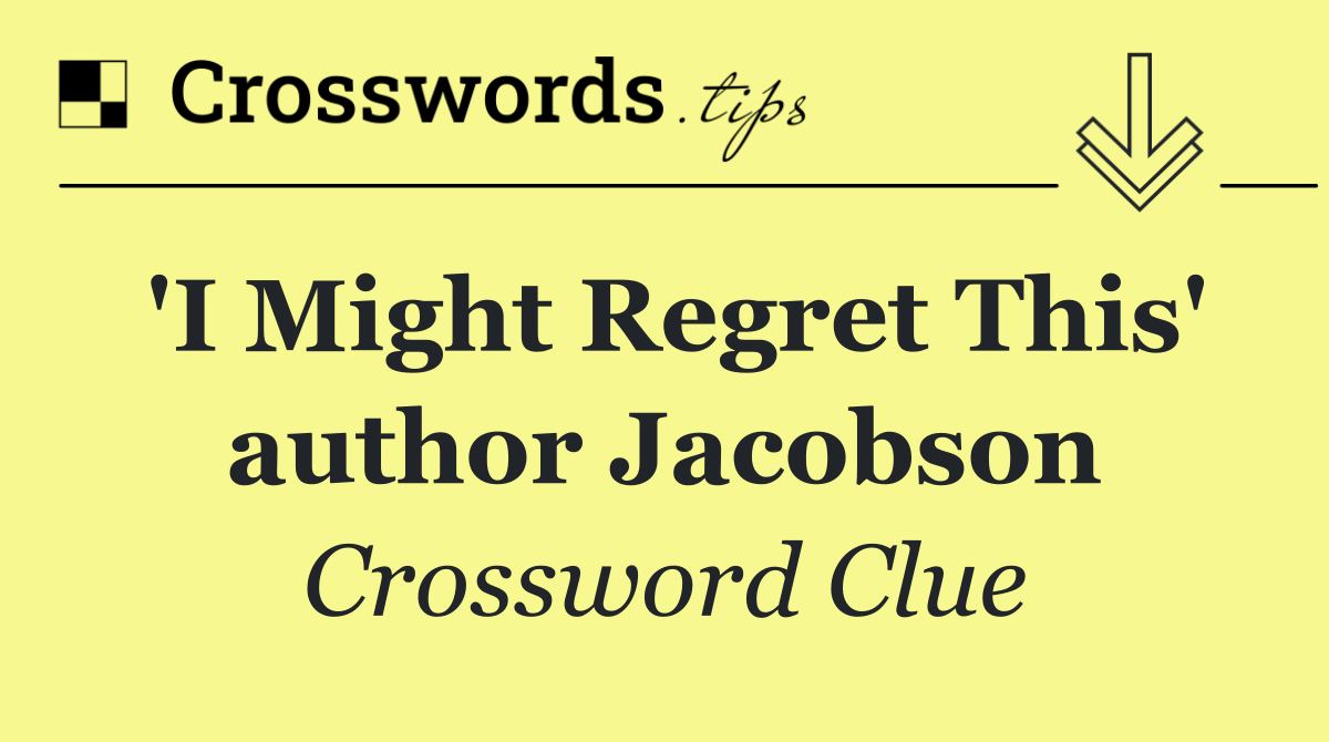 'I Might Regret This' author Jacobson