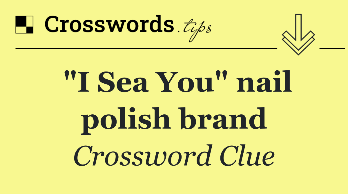 "I Sea You" nail polish brand