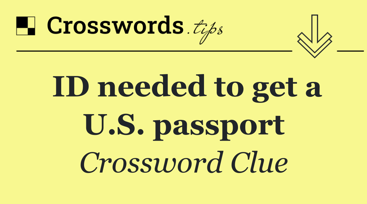 ID needed to get a U.S. passport