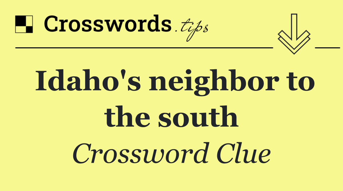 Idaho's neighbor to the south