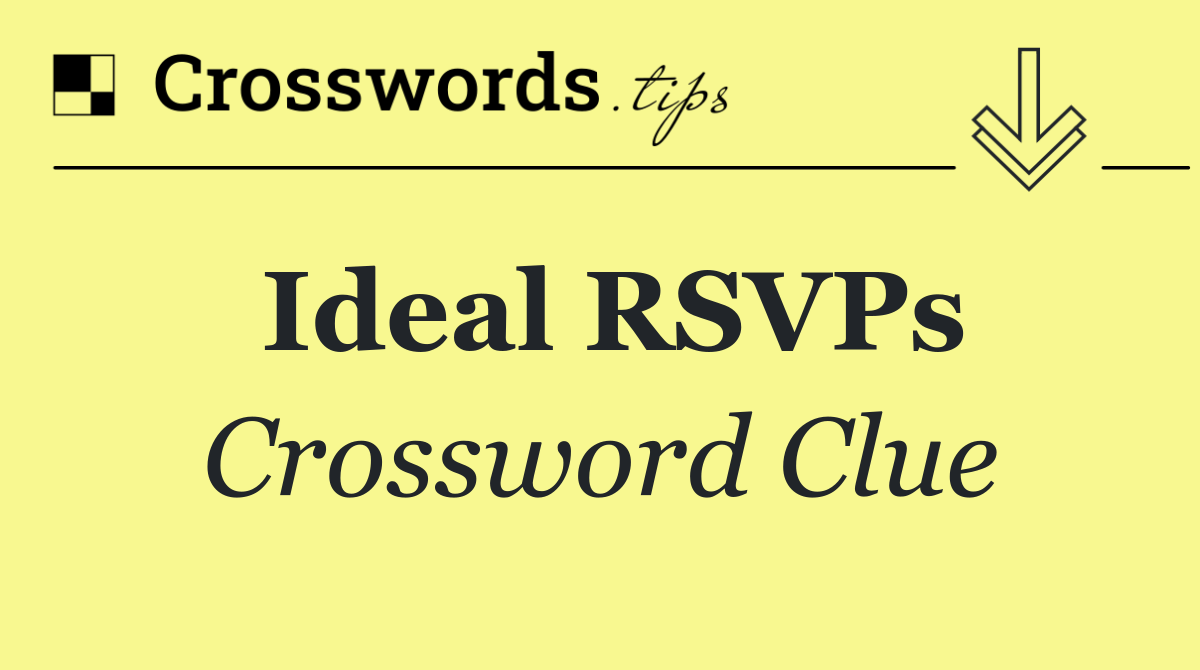 Ideal RSVPs