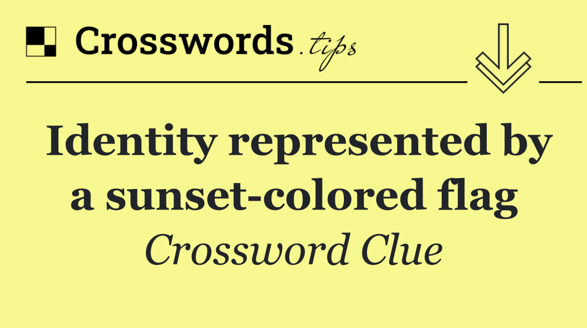 Identity represented by a sunset colored flag