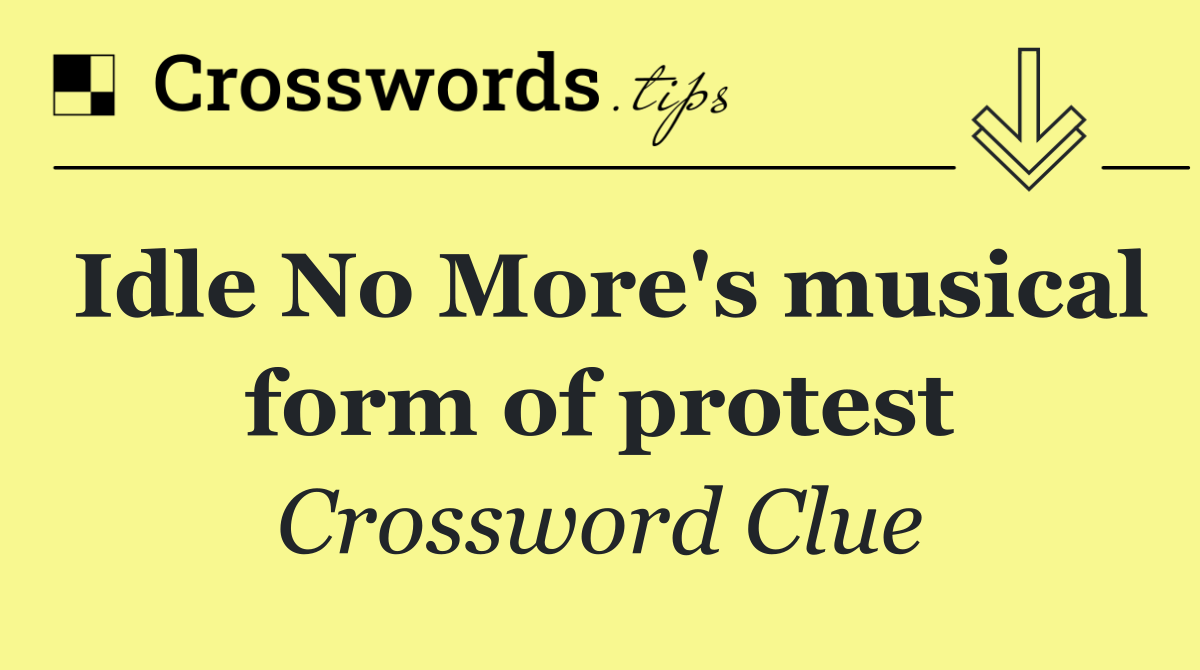 Idle No More's musical form of protest