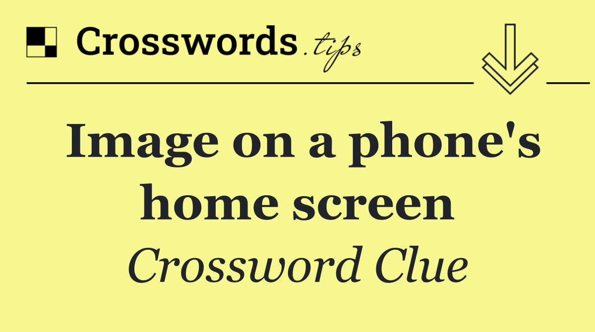 Image on a phone's home screen