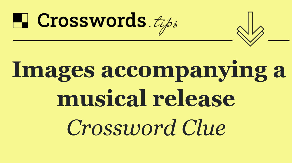 Images accompanying a musical release