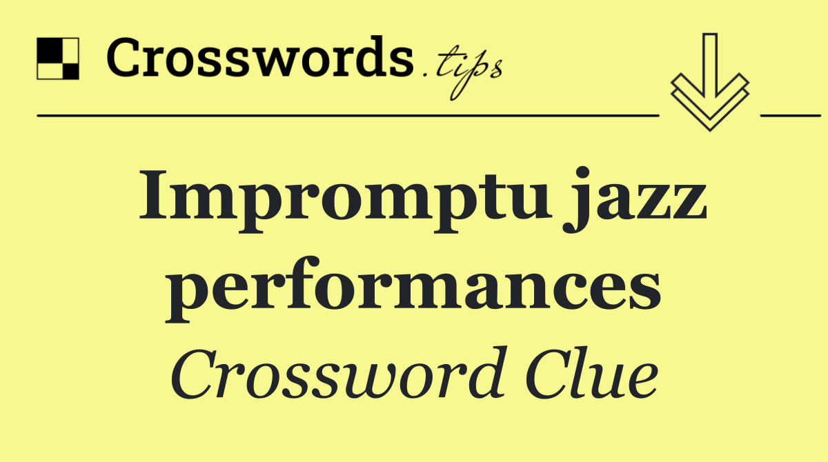 Impromptu jazz performances