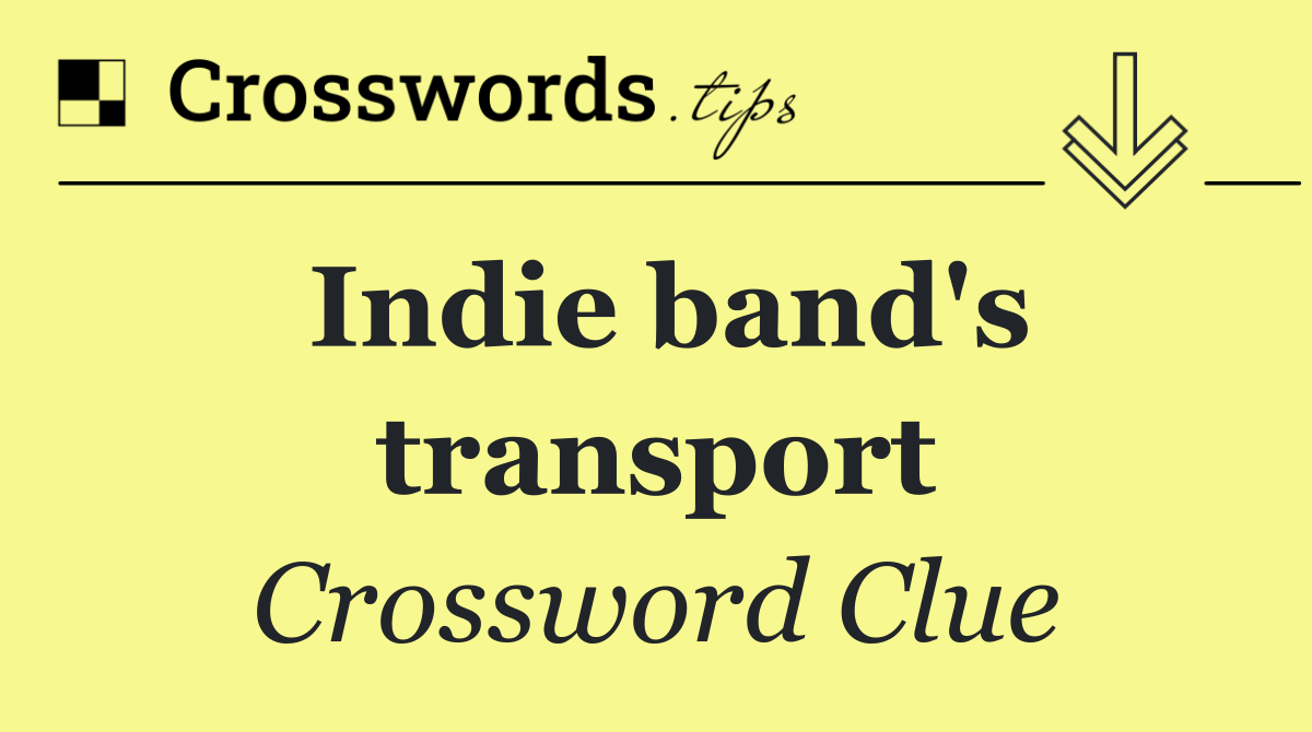 Indie band's transport