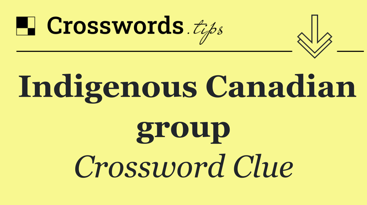 Indigenous Canadian group