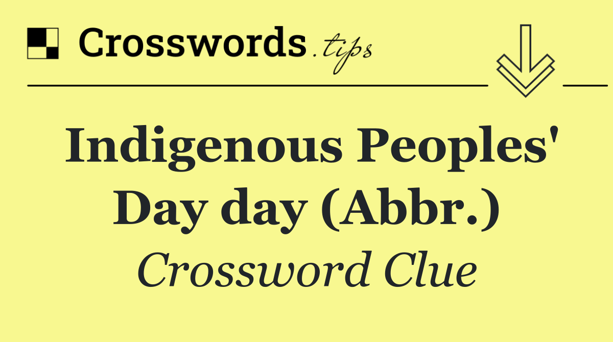 Indigenous Peoples' Day day (Abbr.)