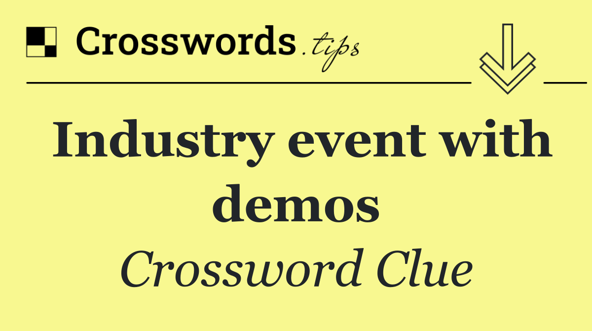 Industry event with demos