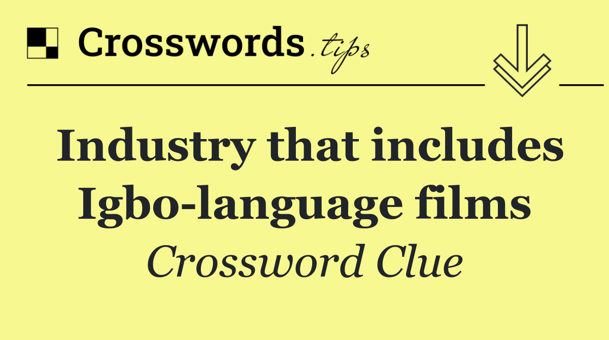 Industry that includes Igbo language films