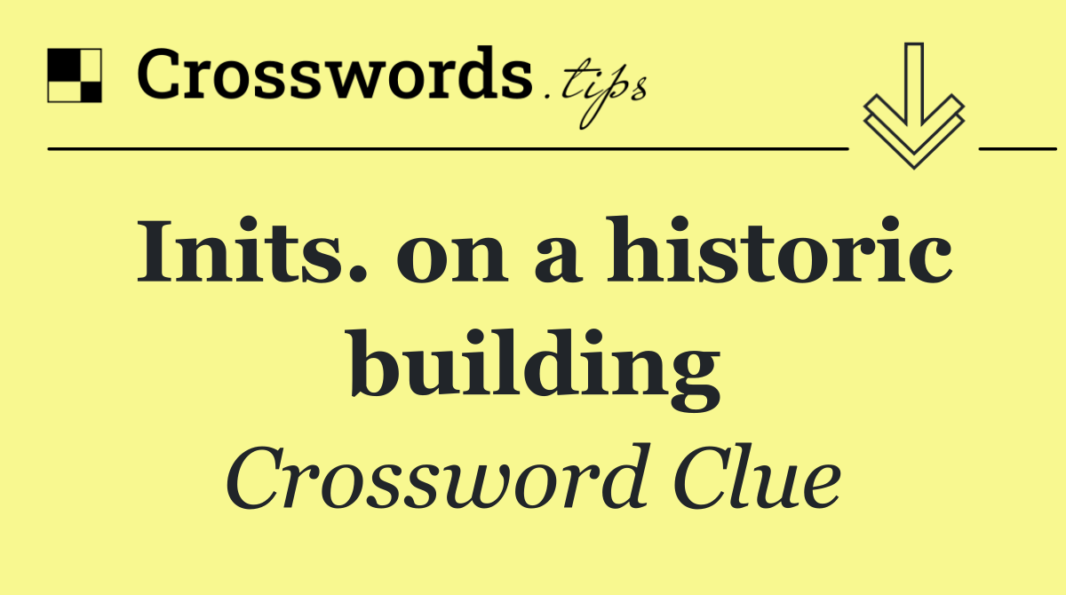 Inits. on a historic building