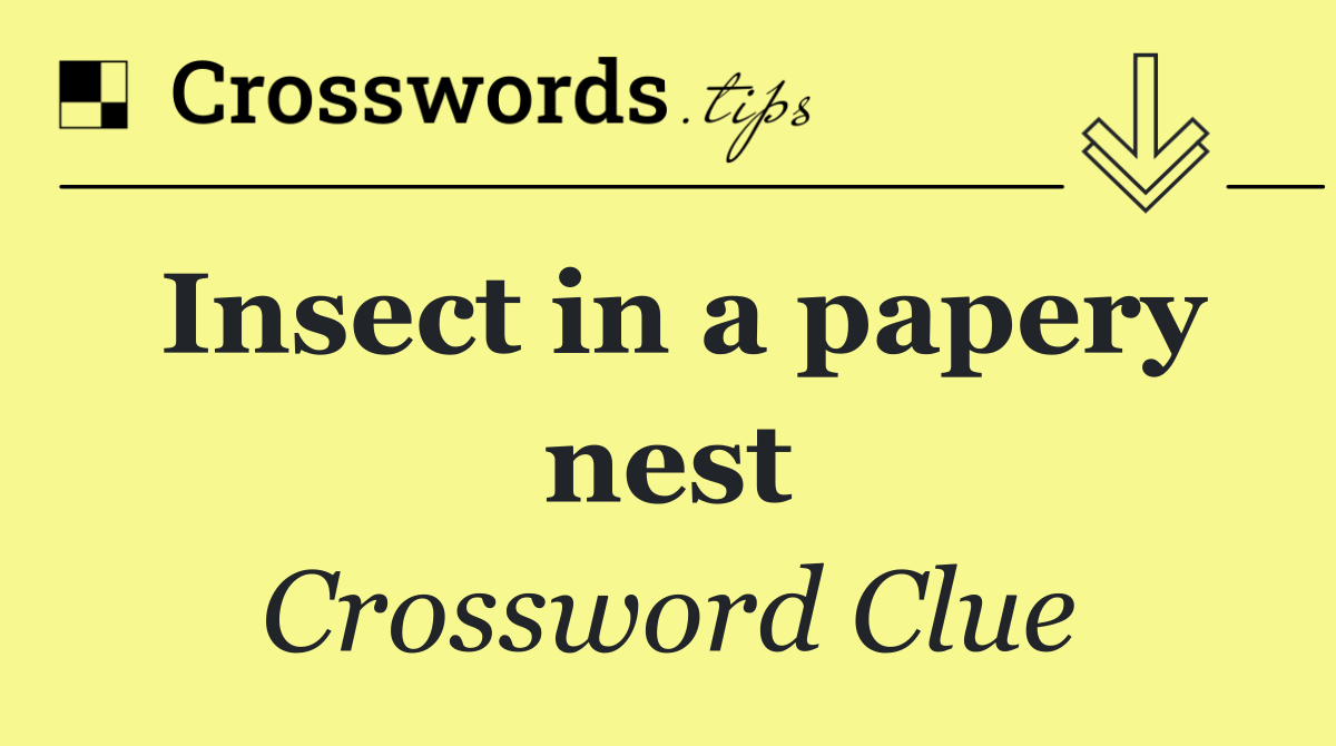 Insect in a papery nest