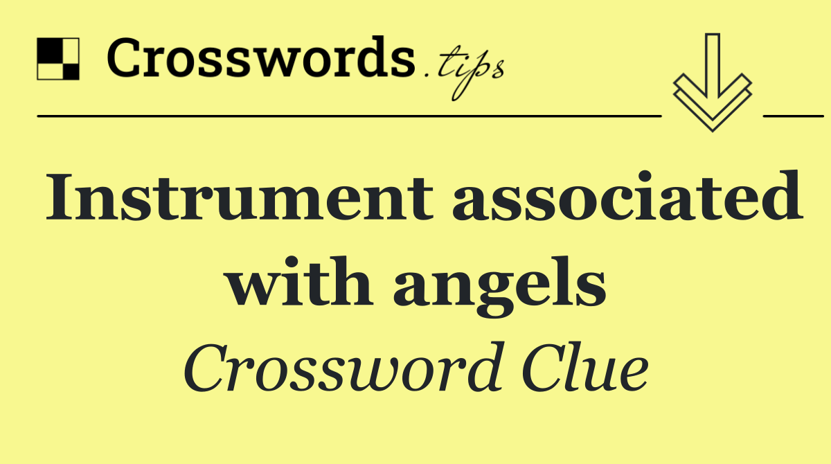 Instrument associated with angels