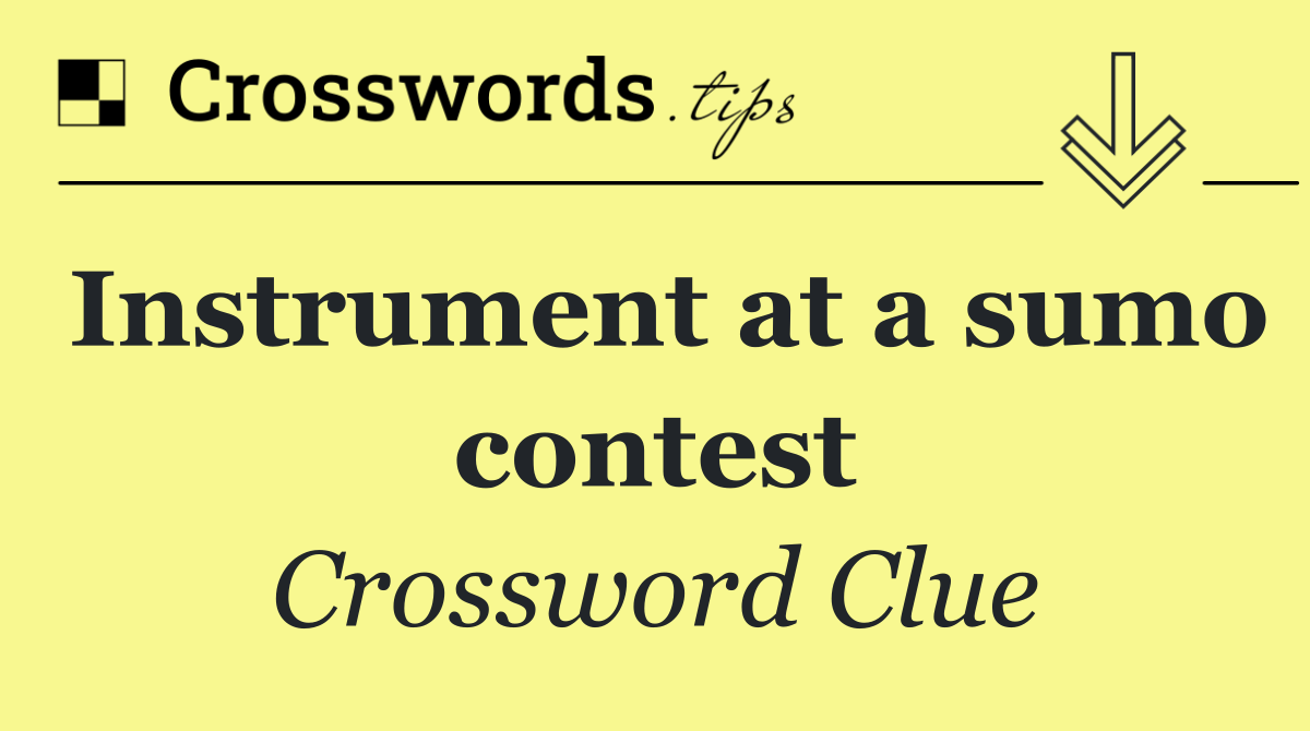 Instrument at a sumo contest