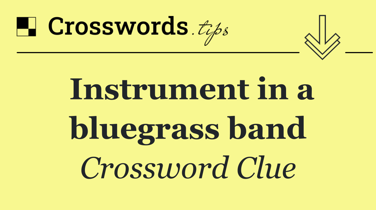 Instrument in a bluegrass band