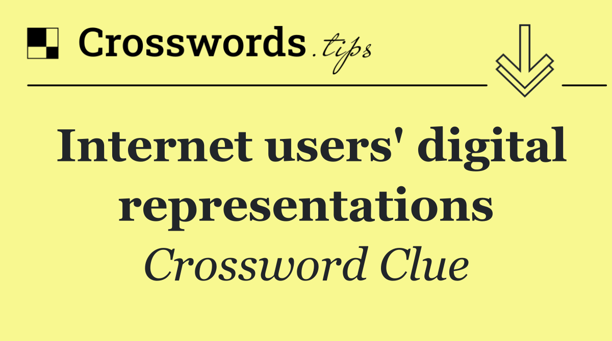 Internet users' digital representations