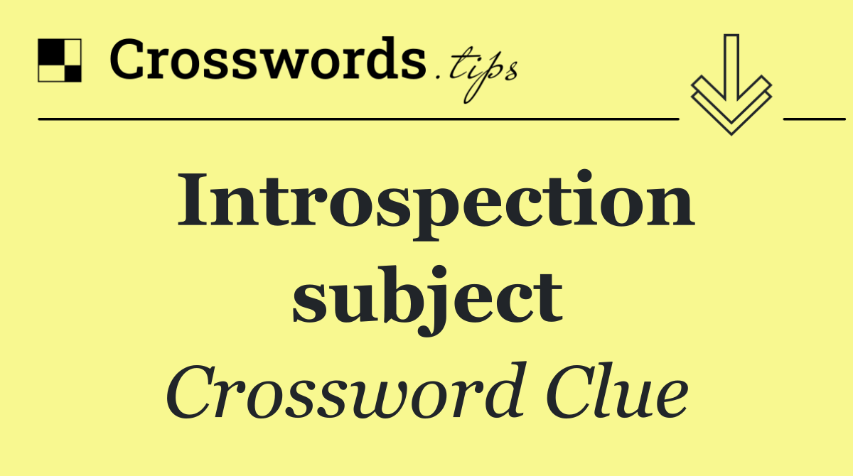 Introspection subject