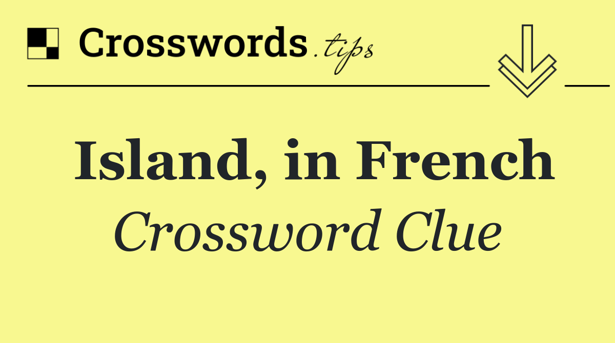 Island, in French