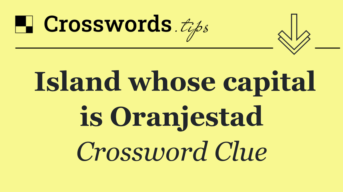Island whose capital is Oranjestad