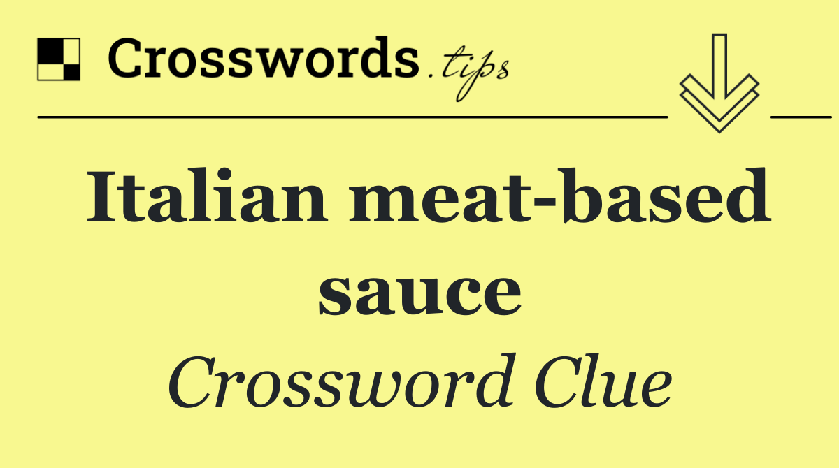 Italian meat based sauce