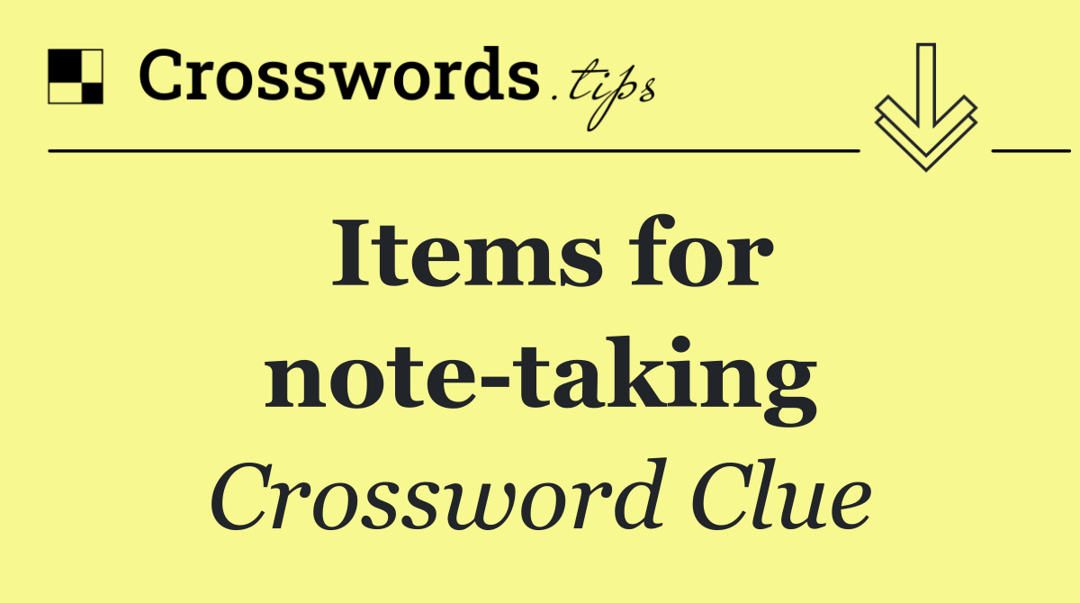 Items for note taking