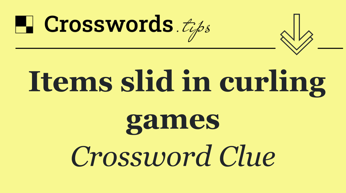Items slid in curling games