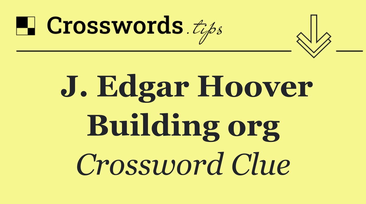 J. Edgar Hoover Building org