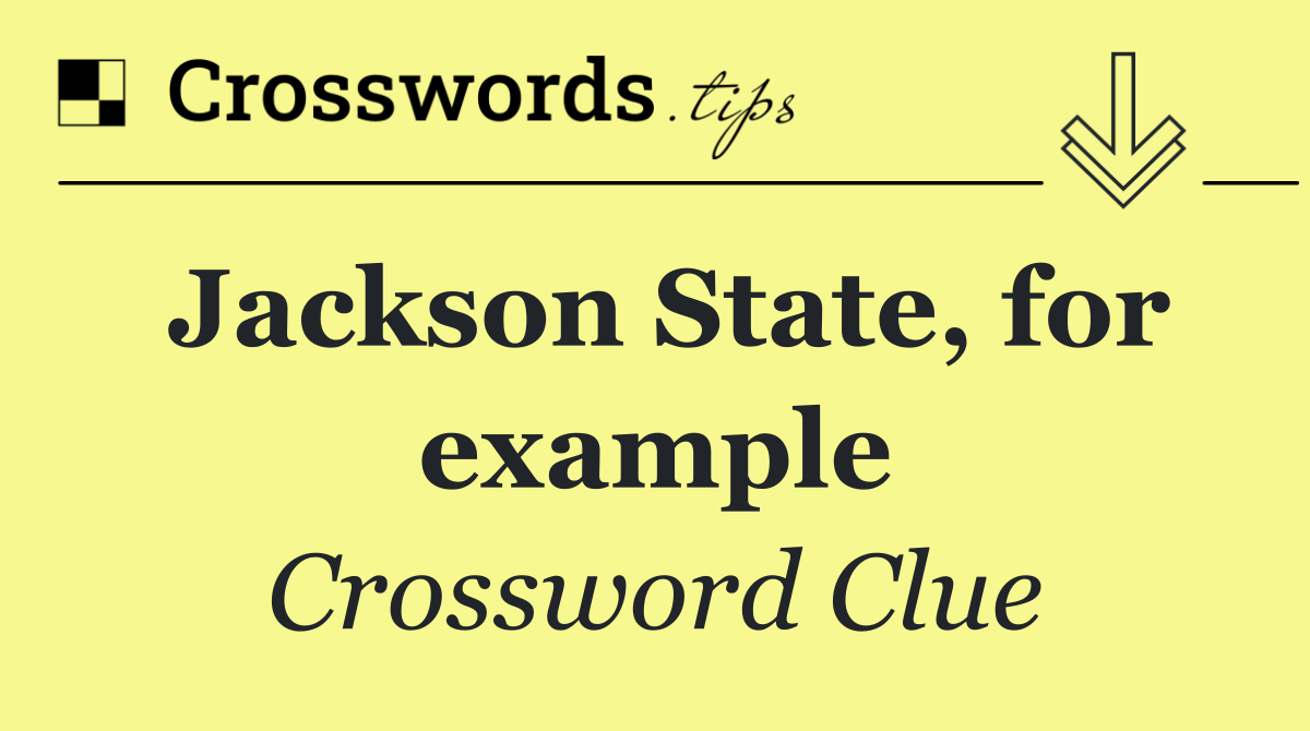 Jackson State, for example