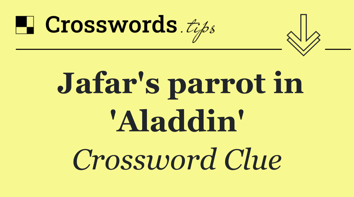 Jafar's parrot in 'Aladdin'