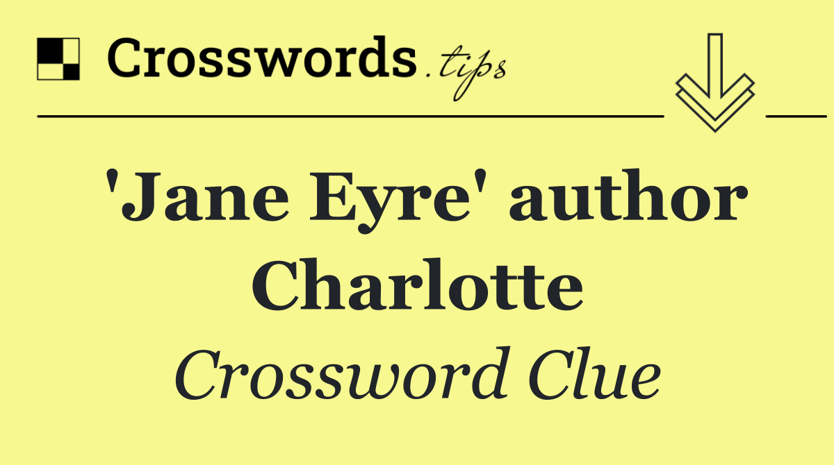 'Jane Eyre' author Charlotte