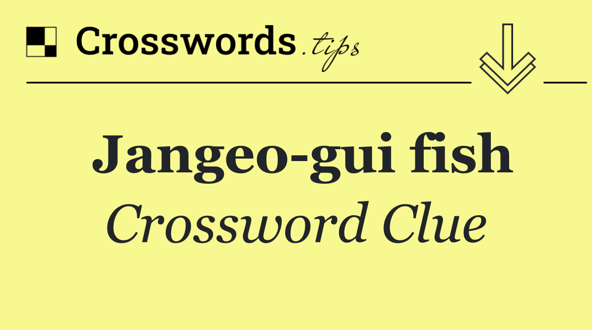 Jangeo gui fish