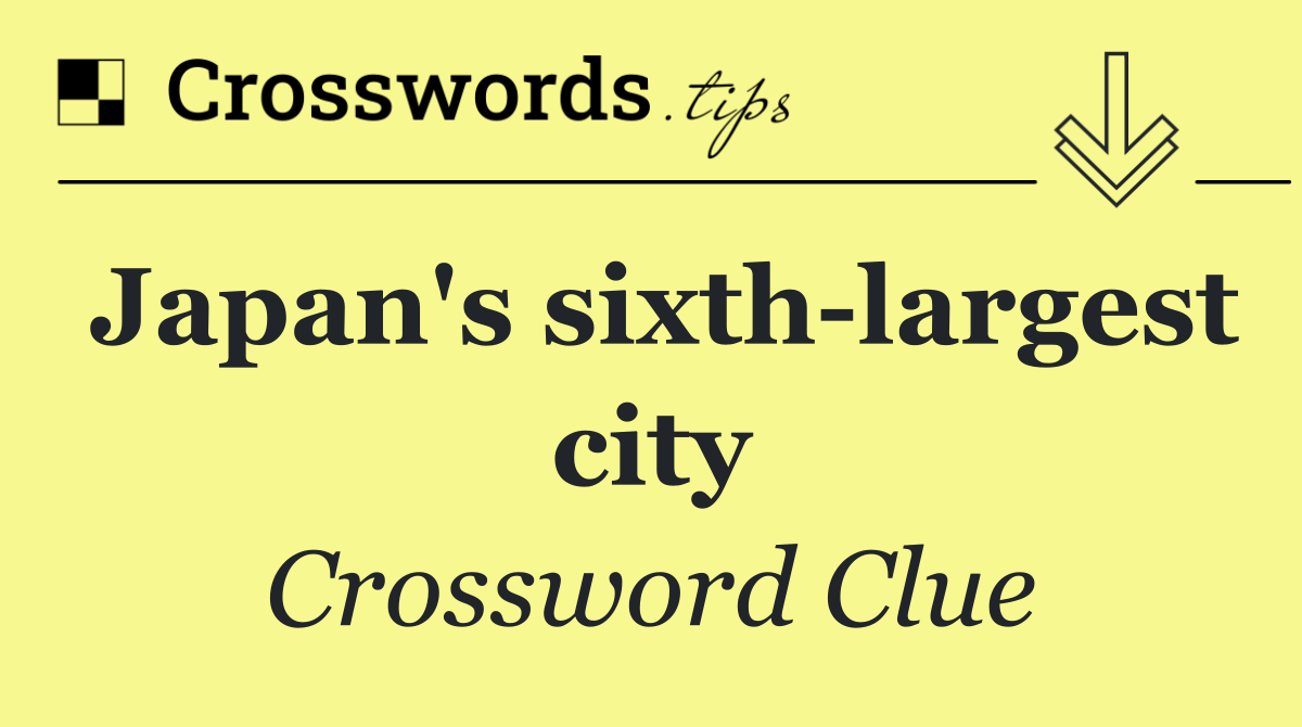 Japan's sixth largest city