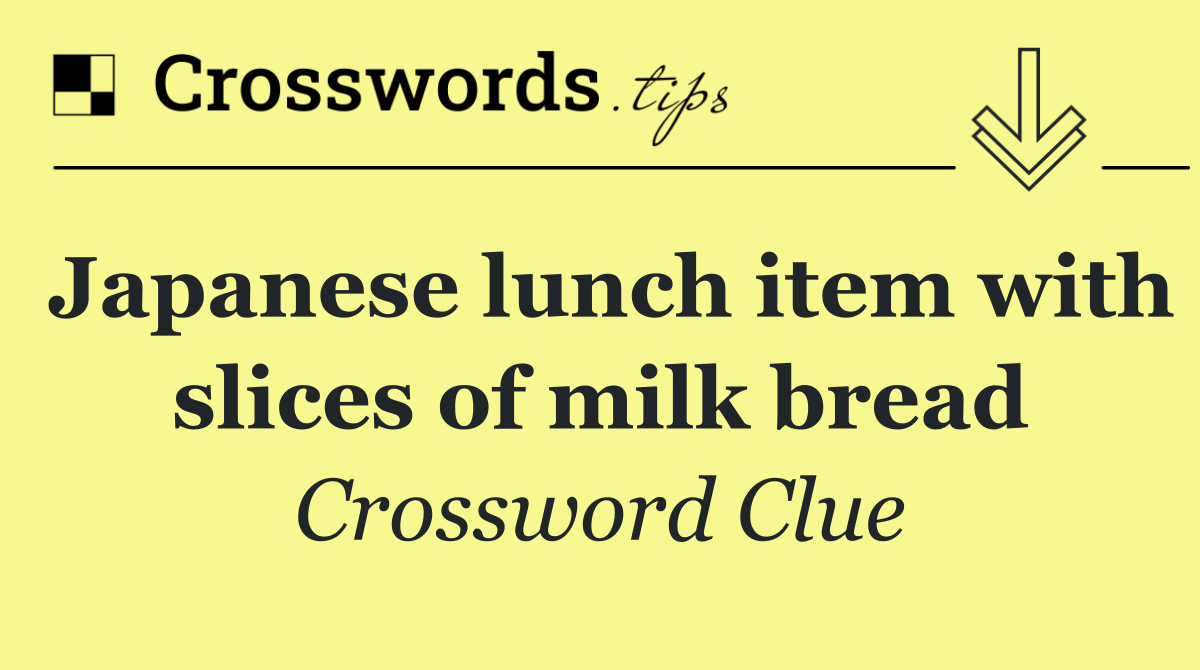 Japanese lunch item with slices of milk bread