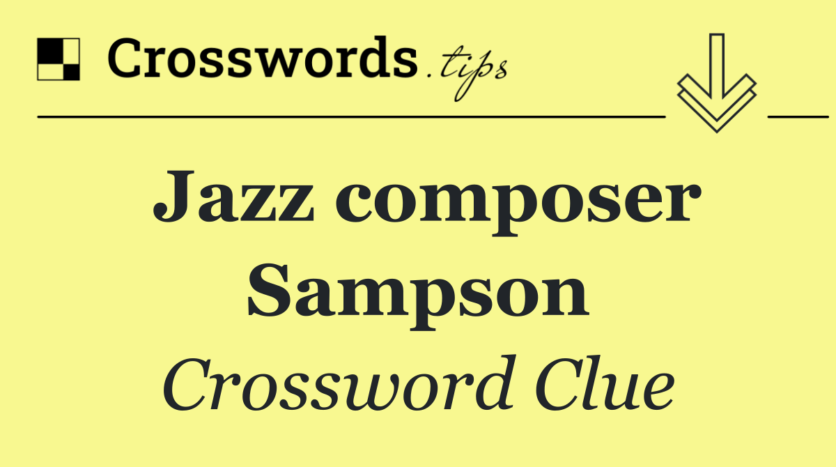 Jazz composer Sampson
