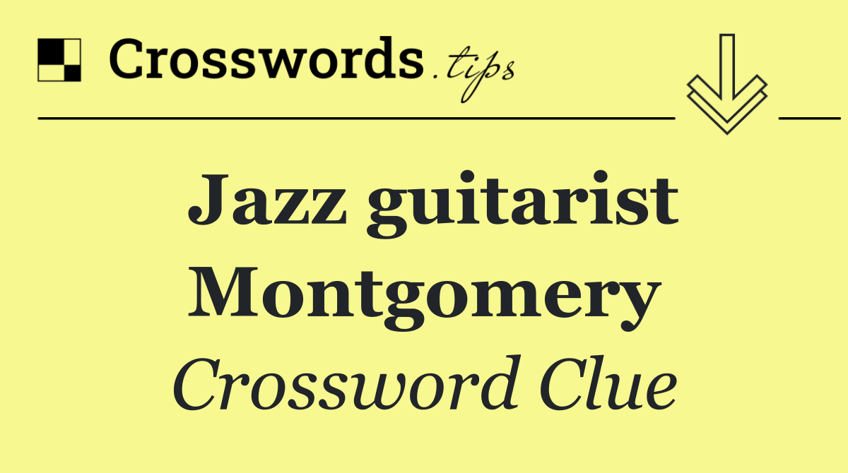 Jazz guitarist Montgomery