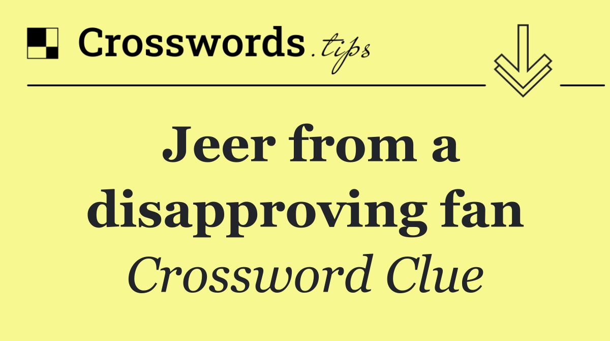 Jeer from a disapproving fan