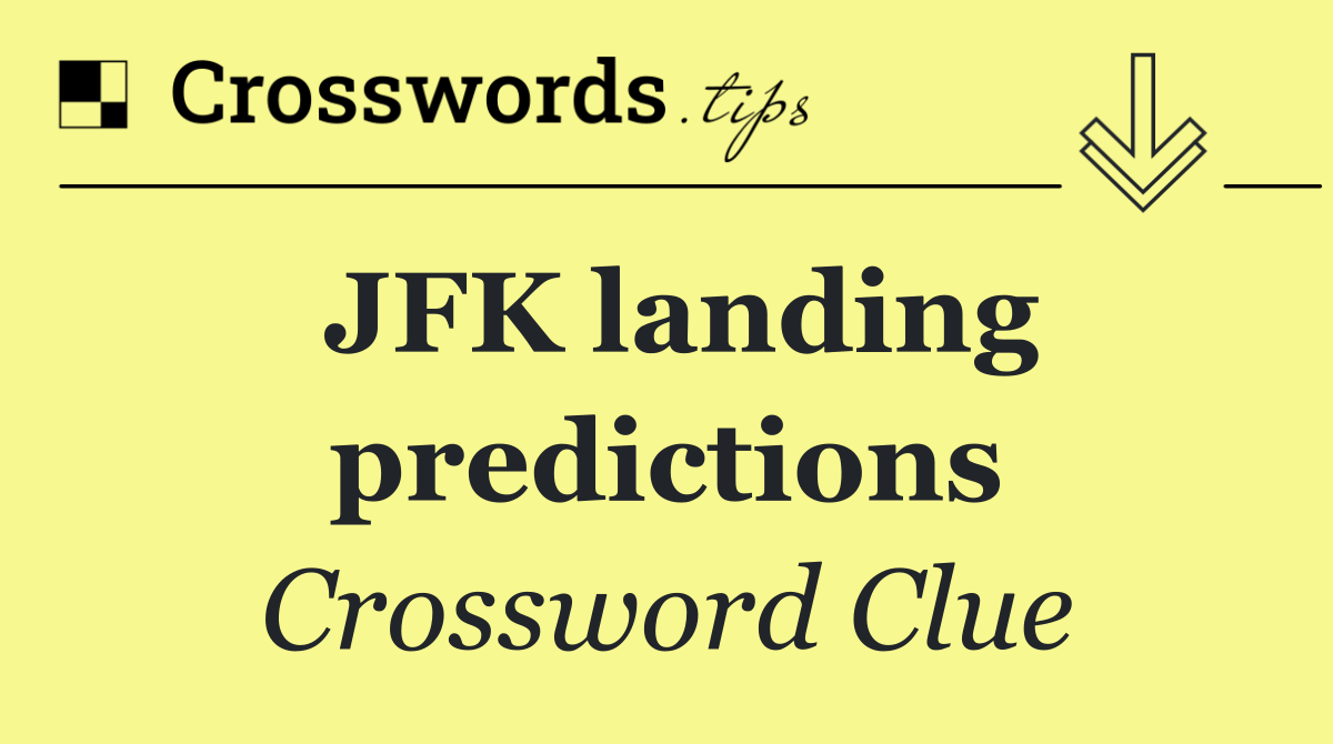 JFK landing predictions