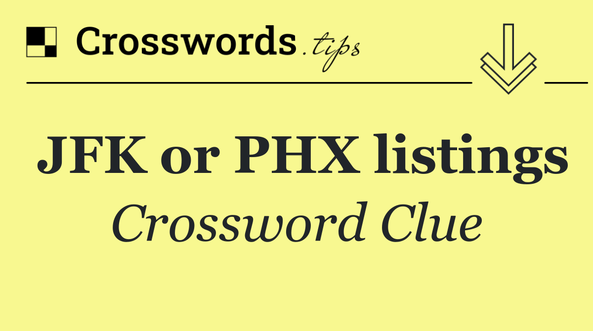 JFK or PHX listings