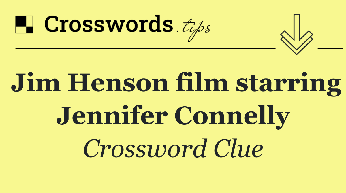 Jim Henson film starring Jennifer Connelly