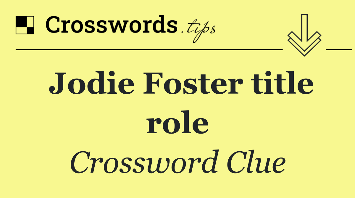 Jodie Foster title role