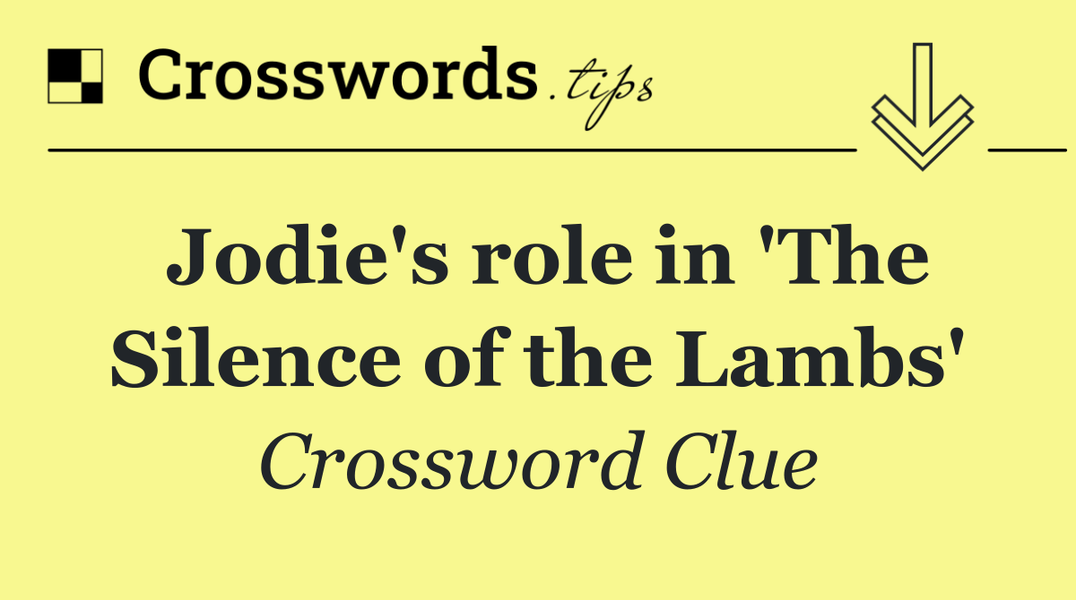 Jodie's role in 'The Silence of the Lambs'