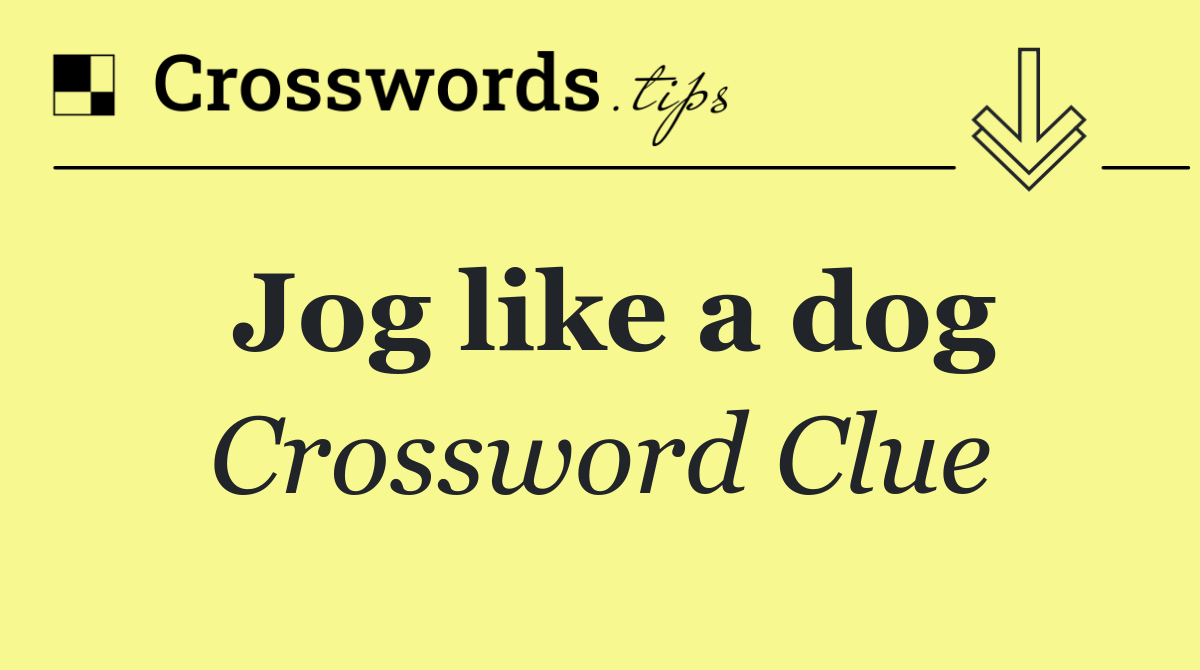 Jog like a dog