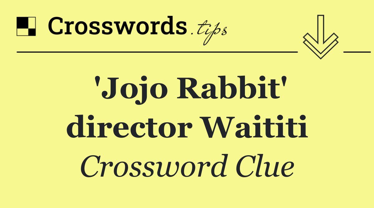 'Jojo Rabbit' director Waititi
