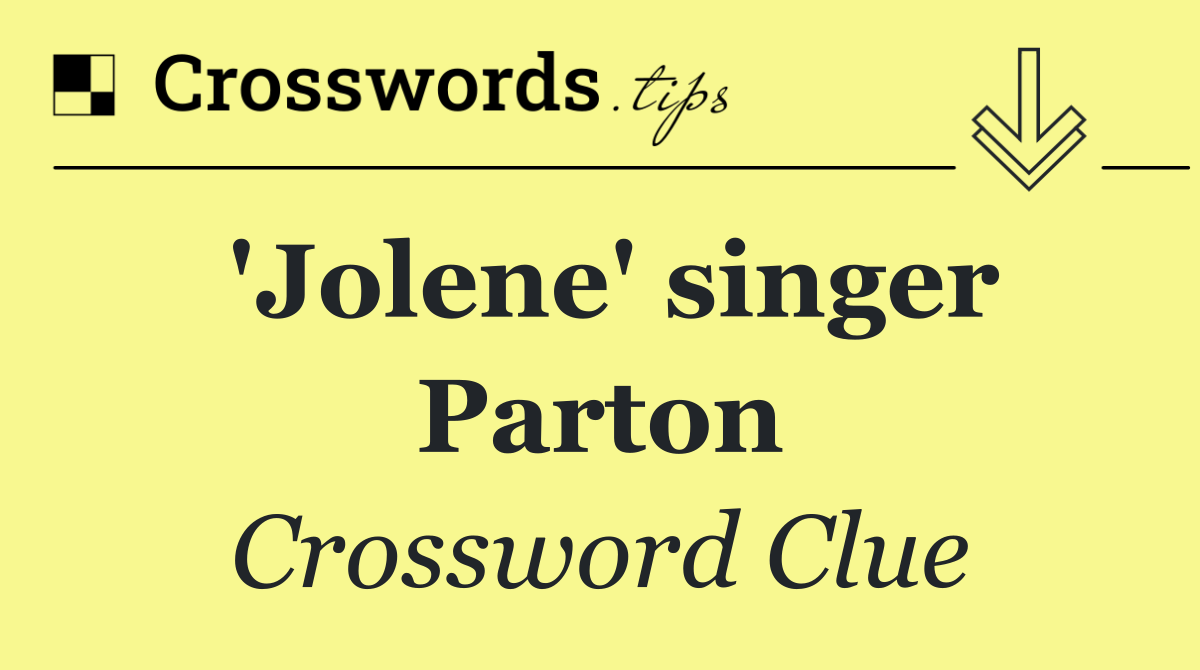 'Jolene' singer Parton