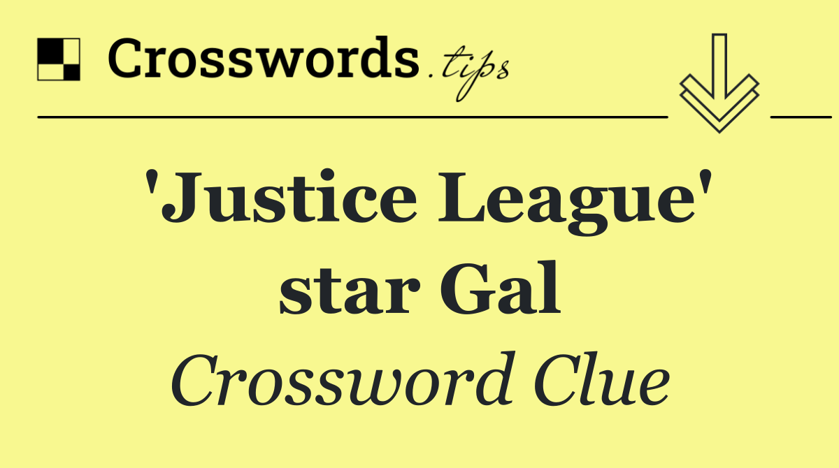 'Justice League' star Gal